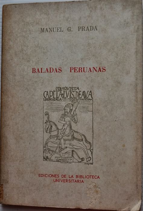 baladas peruanas manuel gonzález prada|Baladas peruanas .